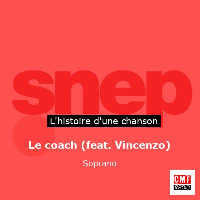 Le coach (feat. Vincenzo) – Soprano