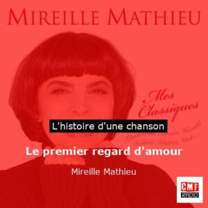 Le premier regard d'amour  - Mireille Mathieu