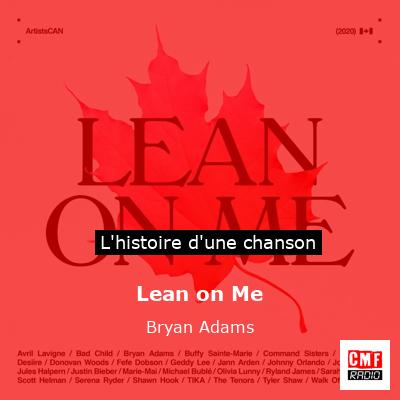 Lean on Me  - Bryan Adams