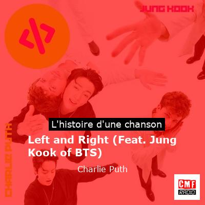 Left and Right (Feat. Jung Kook of BTS) – Charlie Puth