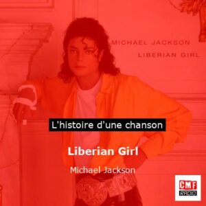 Liberian Girl  - Michael Jackson