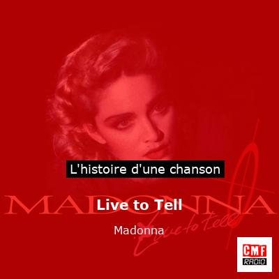 Live to Tell – Madonna