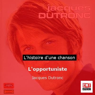 L’opportuniste – Jacques Dutronc