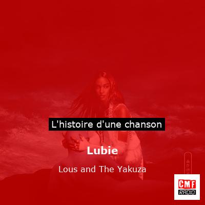 Lubie - Lous and The Yakuza