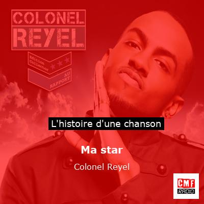 Ma star - Colonel Reyel
