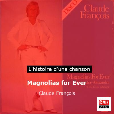 Magnolias for Ever – Claude François