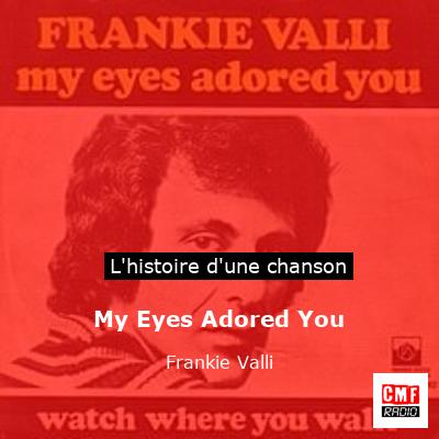My Eyes Adored You – Frankie Valli