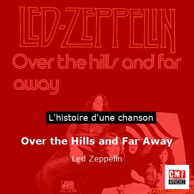 Over the Hills and Far Away – Led Zeppelin