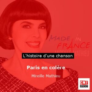 Paris en colère - Mireille Mathieu