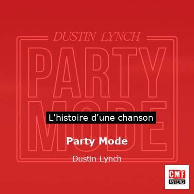 Party Mode - Dustin Lynch
