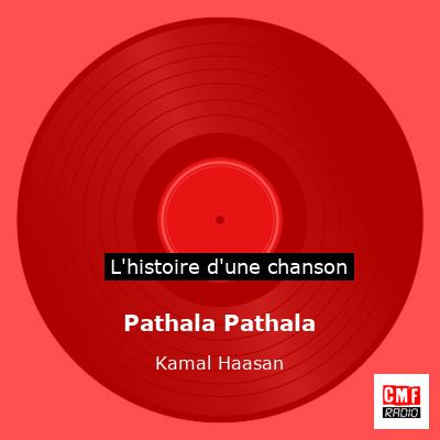 Pathala Pathala - Kamal Haasan