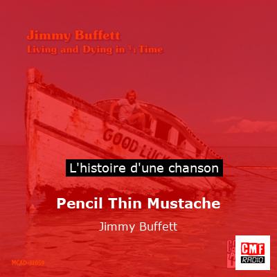 Pencil Thin Mustache – Jimmy Buffett