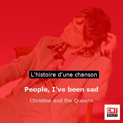 People, I’ve been sad – Christine and the Queens