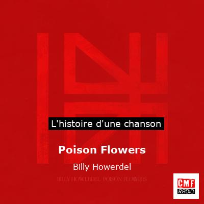 Poison Flowers – Billy Howerdel