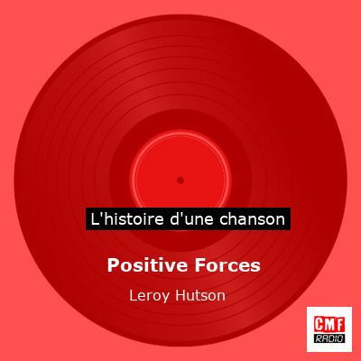 Positive Forces - Leroy Hutson
