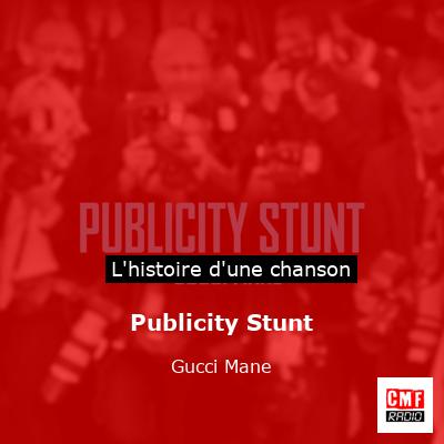Publicity Stunt - Gucci Mane