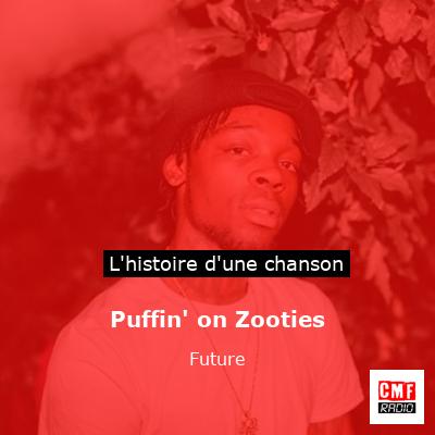 Puffin' on Zooties - Future