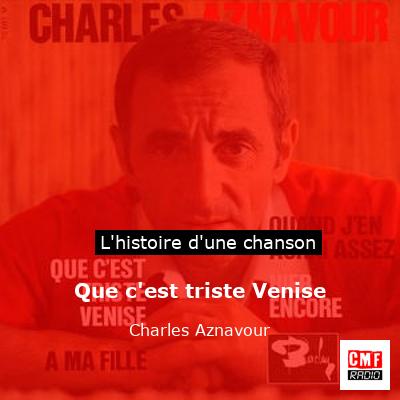 Que c'est triste Venise - Charles Aznavour