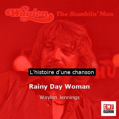Rainy Day Woman – Waylon Jennings
