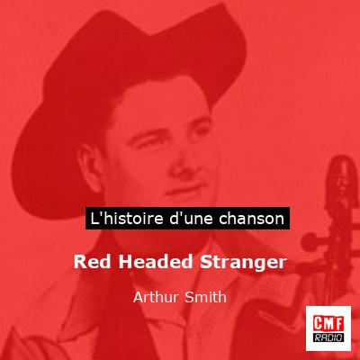 Red Headed Stranger - Arthur Smith