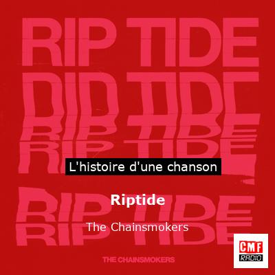 Riptide – The Chainsmokers
