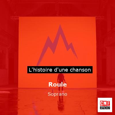 Roule – Soprano
