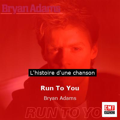 Run To You – Bryan Adams