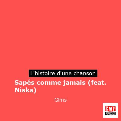 Sapés comme jamais (feat. Niska) - Gims