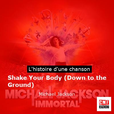 Shake Your Body (Down to the Ground) - Michael Jackson