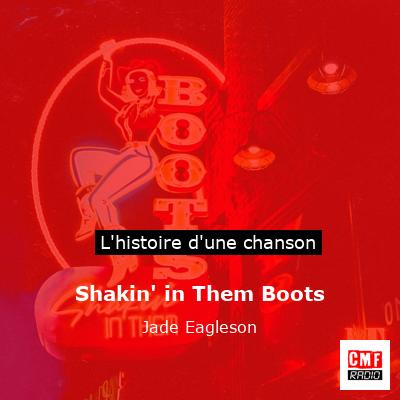 Shakin' in Them Boots - Jade Eagleson
