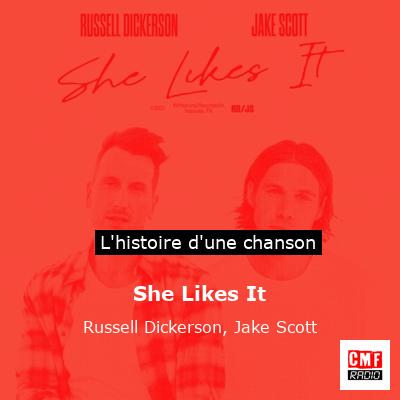 She Likes It - Russell Dickerson