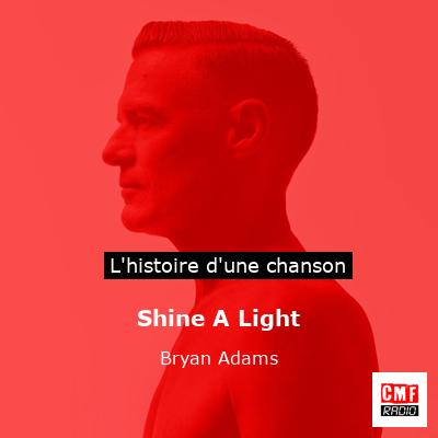 Shine A Light – Bryan Adams