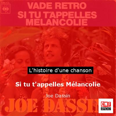 Si tu t’appelles Mélancolie – Joe Dassin