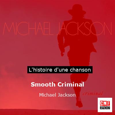 Smooth Criminal  – Michael Jackson