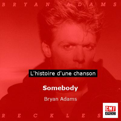 Somebody – Bryan Adams