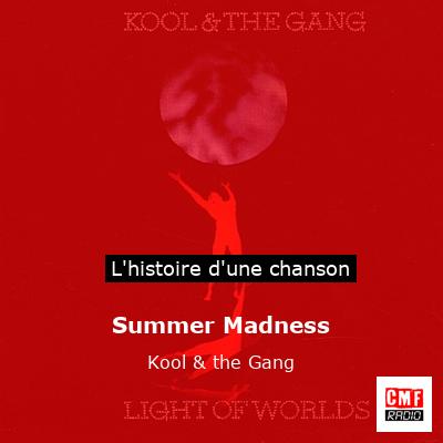 Summer Madness - Kool & the Gang