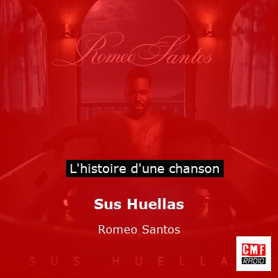 Sus Huellas - Romeo Santos