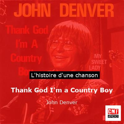 Thank God I'm a Country Boy - John Denver