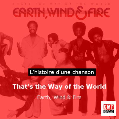 That’s the Way of the World – Earth, Wind & Fire