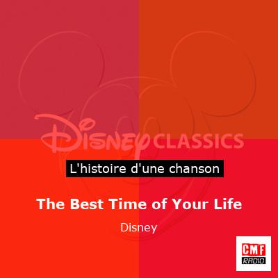 The Best Time of Your Life - Disney
