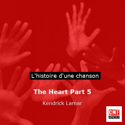 The Heart Part 5 – Kendrick Lamar