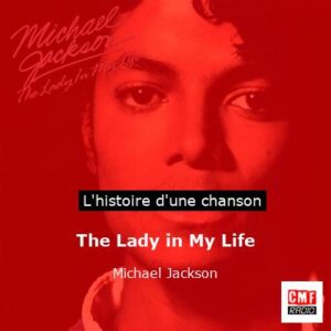The Lady in My Life - Michael Jackson