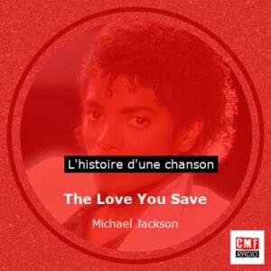 The Love You Save - Michael Jackson