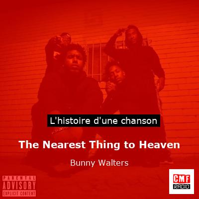 The Nearest Thing to Heaven - Bunny Walters