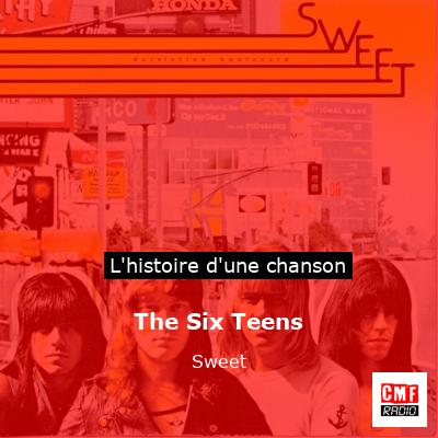 The Six Teens - Sweet