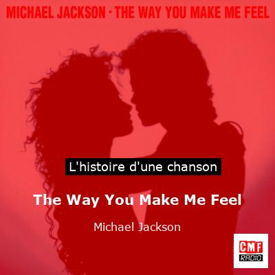 The Way You Make Me Feel  – Michael Jackson