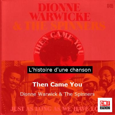 Then Came You - Dionne Warwick & The Spinners