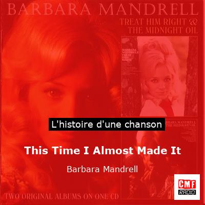 This Time I Almost Made It - Barbara Mandrell
