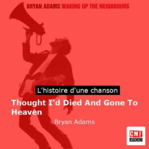Thought I'd Died And Gone To Heaven - Bryan Adams