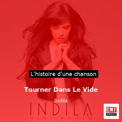 Tourner Dans Le Vide – Indila